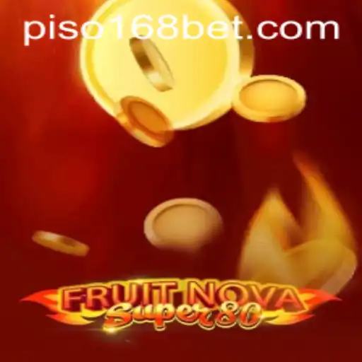 Exploring the Exciting World of FruitNovaSuper80 with Piso168